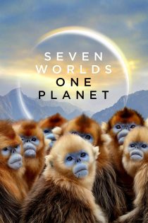 دانلود سریال Seven Worlds, One Planet بدون سانسور