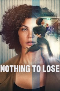دانلود فیلم Nothing to Lose 2026 بدون سانسور