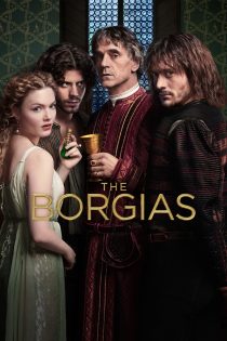 دانلود سریال The Borgias بدون سانسور
