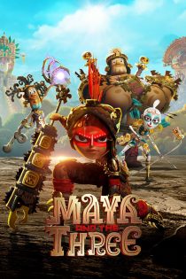 دانلود سریال Maya and the Three بدون سانسور