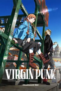 دانلود انیمه VIRGIN PUNK Clockwork Girl 2025 بدون سانسور